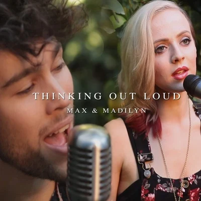 Thinking Out Loud (Live Acoustic Version) 專輯 MAX/Diggs Duke/Trio Tekke/Hackman/The Hics