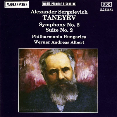 TANEYEV, A. S.: Symphony No. 2Suite No. 2 专辑 Philharmonia Hungarica