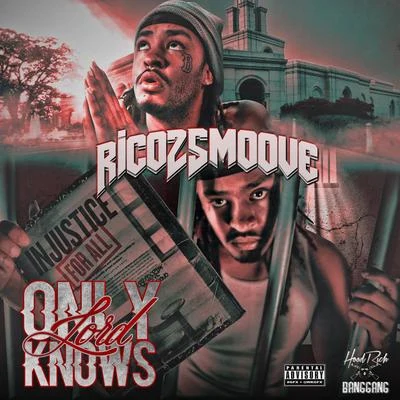 Only Lord Knows 專輯 So-Low/Rico 2 Smoove/J-Diggs