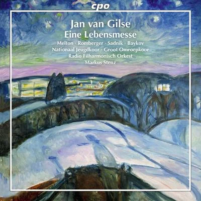 GILSE, J. van: Lebensmesse (Eine) [Oratorio] (Melton, Romberger, Sadnik, Baykov, Nationaal Vrouwen Jeugdkoor, Groot Omroepkoor, Stenz) 專輯 Henryk Gorecki/Elzbieta Chojnacka/Nona Liddell/Tryggvi Tryggvason/Markus Stenz