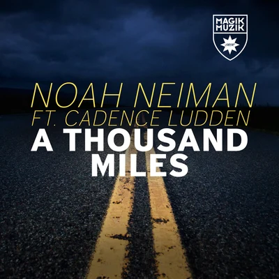 A Thousand Miles 专辑 Noah Neiman/Gabriel Lukosz/Hovsepian/MST/Mat Zo