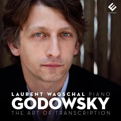 Godowsky: The Art of Transcription 专辑 Laurent Wagschal