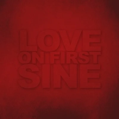 Love On First Sine 专辑 Spag Heddy/Bone n Skin