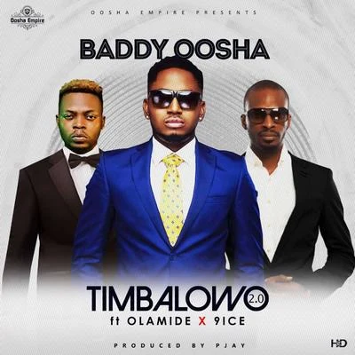 Timbalowo 2.0 (feat. Olamide & 9ice) 專輯 Baddy Oosha/Naira Marley