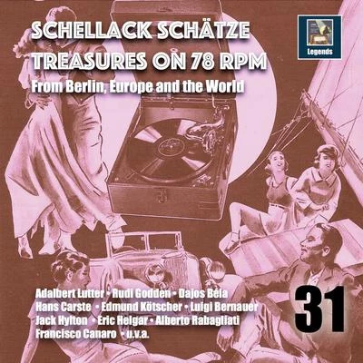 Schellack Schätz: Treasures on 78 RPM from Berlin, Europe and the World, Vol. 31 專輯 Hans Schachner