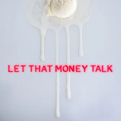 Let That Money Talk 專輯 BEGINNERS