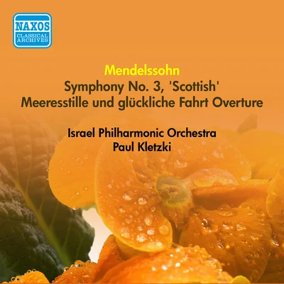 MENDELSSOHN, F.: Symphony No. 3, "Scottish" Meeresstille und gluckliche Fahrt (Calm Sea and Prosperous Voyage) (Kletzki) (1954) 專輯 Paul Kletzki/Dietrich Fischer-Dieskau/Murray Dickie