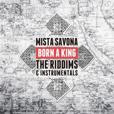 Mista SavonaBig Youth Born a King: The Riddims & Instrumentals