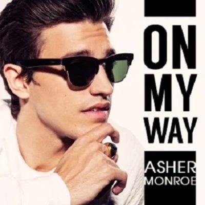 On My Way 專輯 Asher Monroe