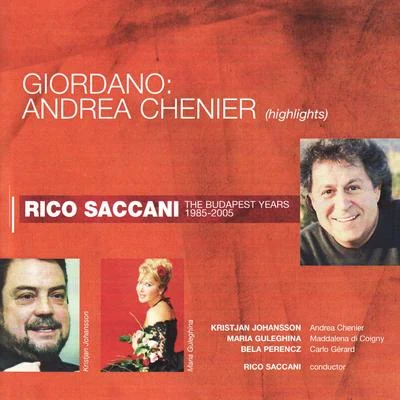 Giordano: Andrea Chenier (Highlights) 專輯 Rico Saccani