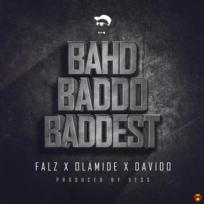 Bahd Baddo Baddest 专辑 Bontle Smith/Falz/Sayfar