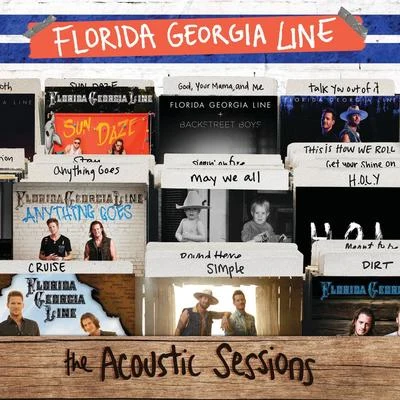 The Acoustic Sessions 专辑 Florida Georgia Line