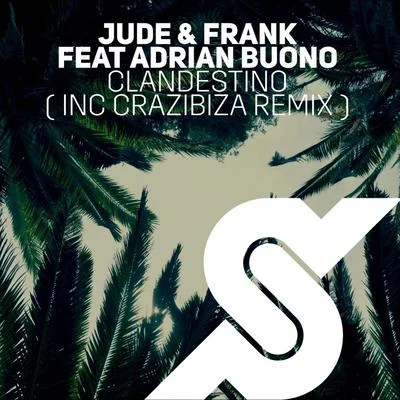 Clandestino (Crazibiza Remix) 專輯 Jude & Frank/Kanu