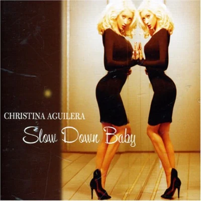 Slow Down Baby 專輯 Christina Aguilera