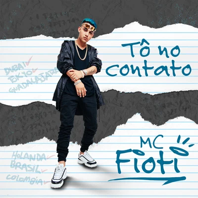 Tô no contato 专辑 MC Fioti