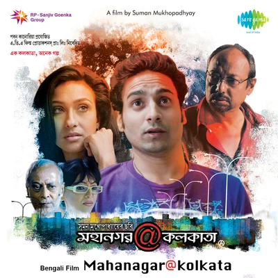 Mahanagar At Kolkata 专辑 Anjan Dutta/Rupam Islam/Noble/Sonu Nigam/Ishan Mitra