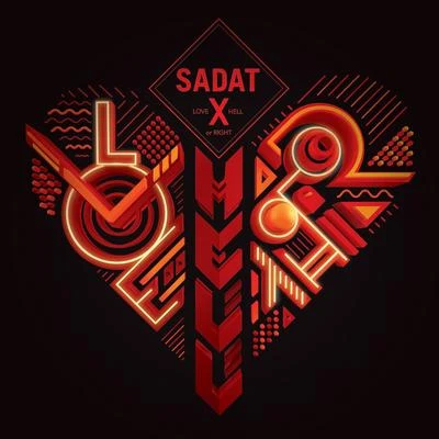 Sadat X Love, Hell or Right (Clean)