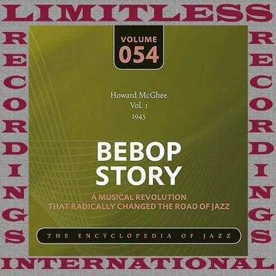 Howard McGhee Bebop Story, Vol. 1, 1945