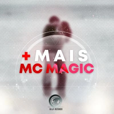 MC Magic MAIS