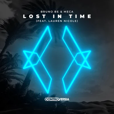 Lost In Time (feat. Lauren Nicole) 專輯 Meca/Julio Torres/STRR