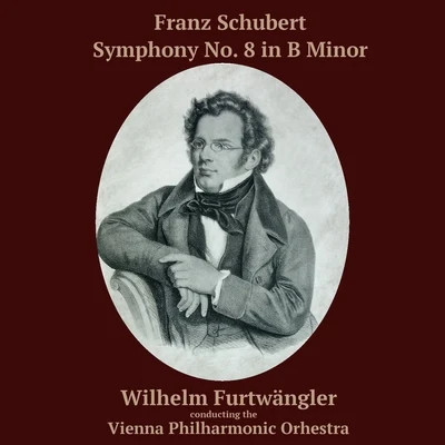 Schubert: Symphony No. 8 - "Unfinished" 專輯 Wilhelm Furtwängler