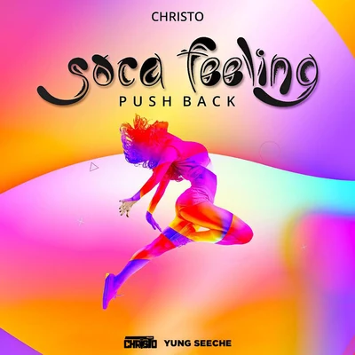 Soca Feeling (Push Back) 專輯 Christo/Jeff Sharel/Andre Lodemann/Andreas Saag/Paskal