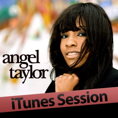 iTunes Session 專輯 Angel Taylor