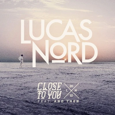 Lucas NordHusky Close To You