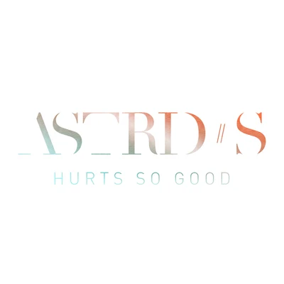 Hurts So Good (Live) 专辑 Astrid S