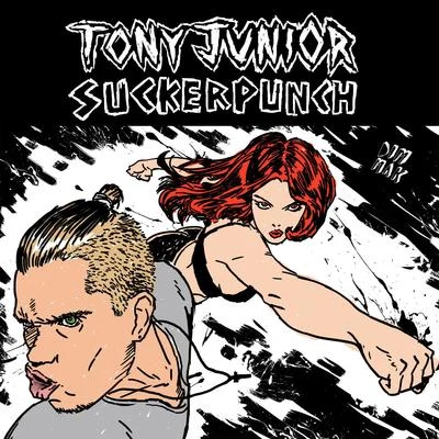 Suckerpunch 專輯 Tony Junior