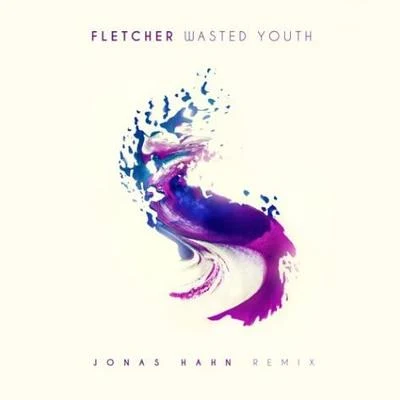 Wasted Youth (Jonas Hahn Remix) 專輯 Jonas Hahn