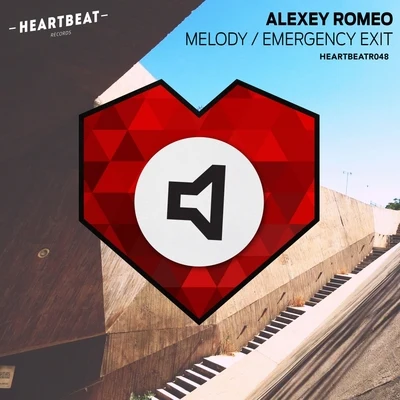 MelodyEmergency Exit 專輯 Alexey Romeo/Sevenever/Timmy Kos/Alexey Union/WilyamDeLove