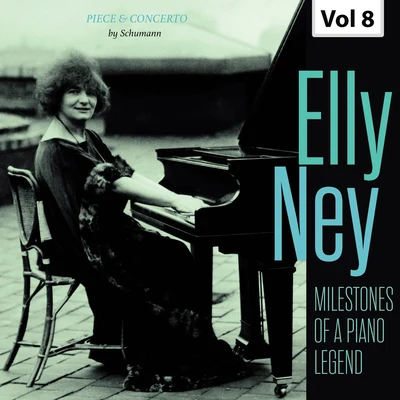 Milestones of a Piano Legend: Elly Ney, Vol. 8 专辑 Elly Ney