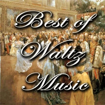 Best of Waltz Music 專輯 Eduard Strauss/Peter Guth/Johann Strauss II/Royal Philharmonic Orchestra/Johann Strauss