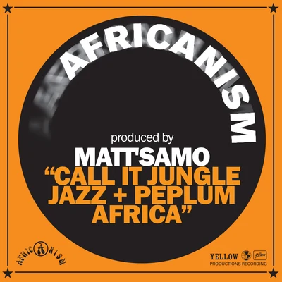 Call It Jungle Jazz + Peplum Africa 專輯 Africanism/Bob Sinclar