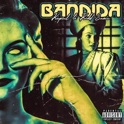 Bandida 專輯 Chiki Wanted/Beltran3k/Kidd Samu