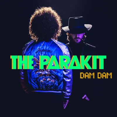 Dam Dam 專輯 The Parakit