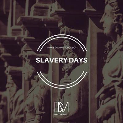 Slavery Days 专辑 Nikos Diamantopoulos