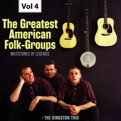 Milestones of Legends: The Greatest American Folk-Groups, Vol. 4 專輯 The Kingston Trio/Gene Autry