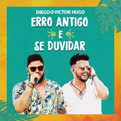 TierryDiego & Victor Hugo Erro AntigoSe Duvidar