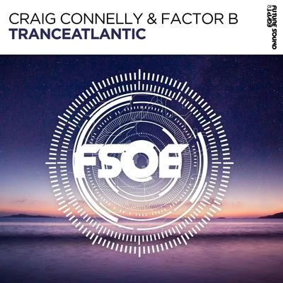 Tranceatlantic 專輯 Factor B/Robert Nickson/Solarstone