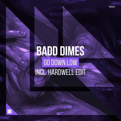 Go Down Low 专辑 Badd Dimes