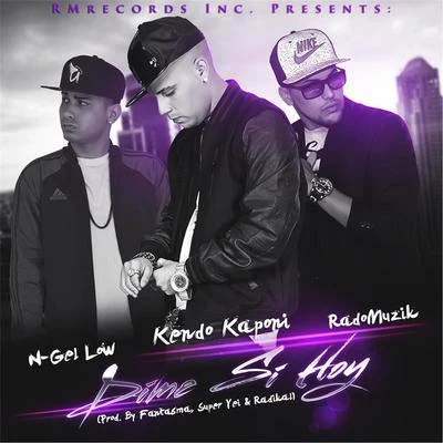 Dime Si Hoy (feat. Kendo Kaponi) 专辑 Ngel Low