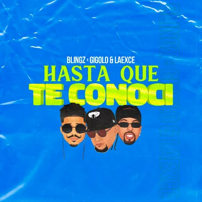 Hasta Que Te Conoci 專輯 La Exce/Gigolo