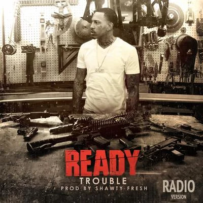 Ready - Single 專輯 Trouble