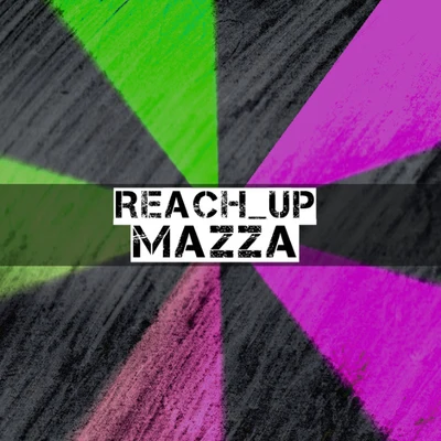 Reach_Up 专辑 Mazza