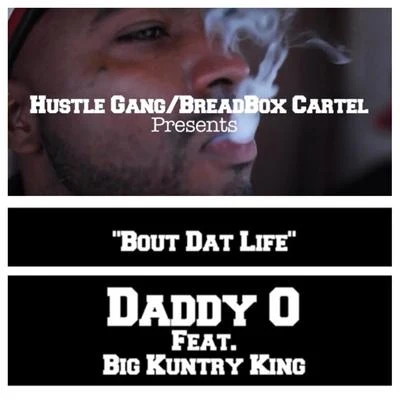 Bout Dat Life (feat. Big Kuntry King) 专辑 Big Kuntry King