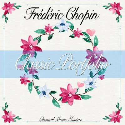 Classic Portfolio 专辑 Chopin