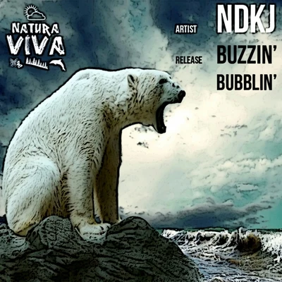 NDKj Buzzin Bubblin