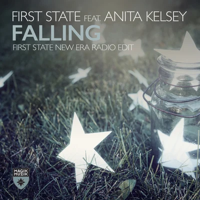 First StateBen PrestonRelyk Falling (First State New Era Radio Edit)